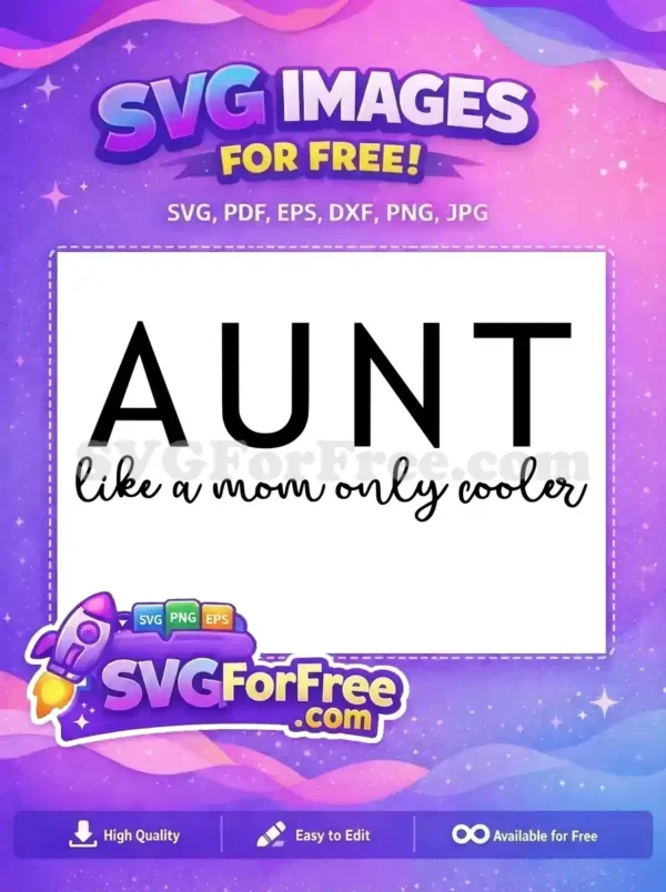Free Bold AUNT Free Cooler Script Family Quote Free SVG