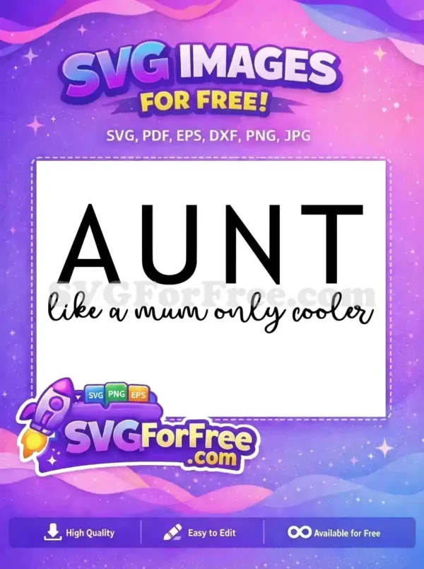Free Bold Aunt Free Cooler Mum Quote Family Quotes Free SVG