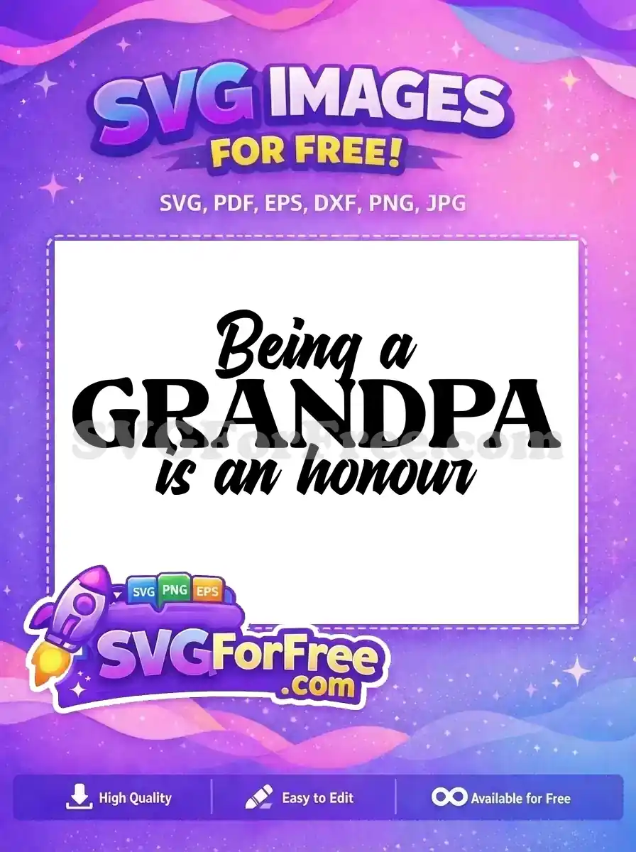 Free Honour Grandpa Quote Free Bold Black Font Family Quotes Free SVG