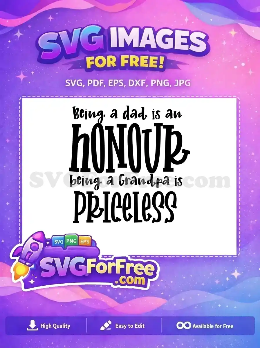 Free Dad Honour Free Grandpa Priceless Family Quotes Free SVG