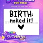Free Bold Birth Nailed It Free Cute Heart Family Quotes Free SVG - Instant Download