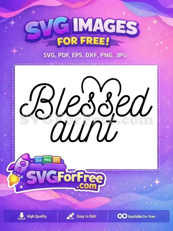 Free Blessed Aunt Calligraphy Free Heart Design Family Quote Free SVG