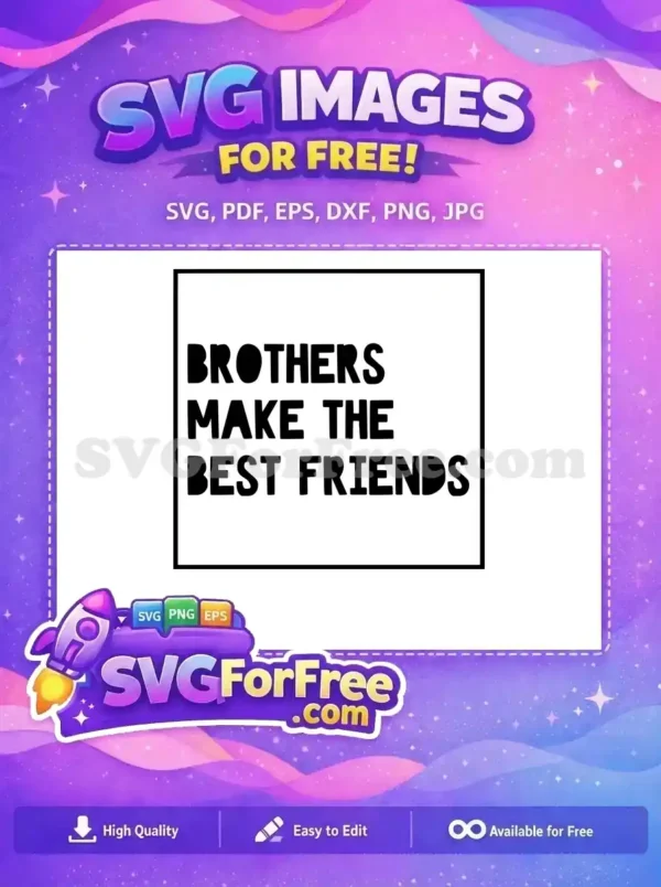 Free Brotherhood Quote Free Friendship Saying Family Love Free SVG