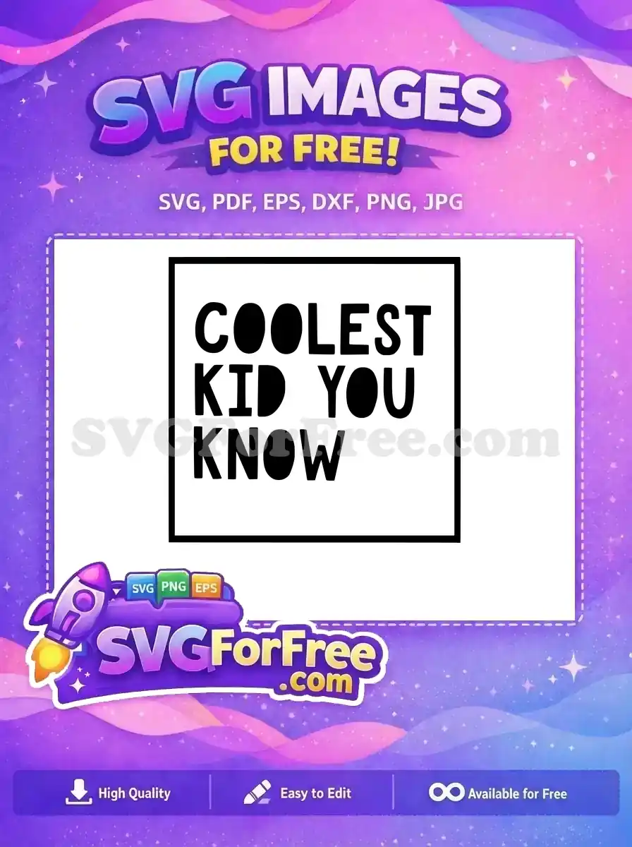 Free Coolest Kid Quote Free Bold Text Family Free SVG