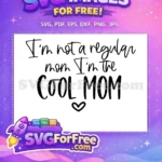 Free Cool Mom with Heart Free Black Lettering Family Quotes Free SVG - Instant Download