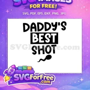 Free Black Bold Free Sperm Graphic Daddy's Quote Free SVG
