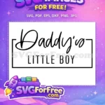 Free Daddy's Little Boy Free Black Frame Family Quotes Free SVG - Instant Download