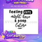 Free Black Feeling Cute Free Funny Poop Phrase Family Quotes Free SVG - Instant Download