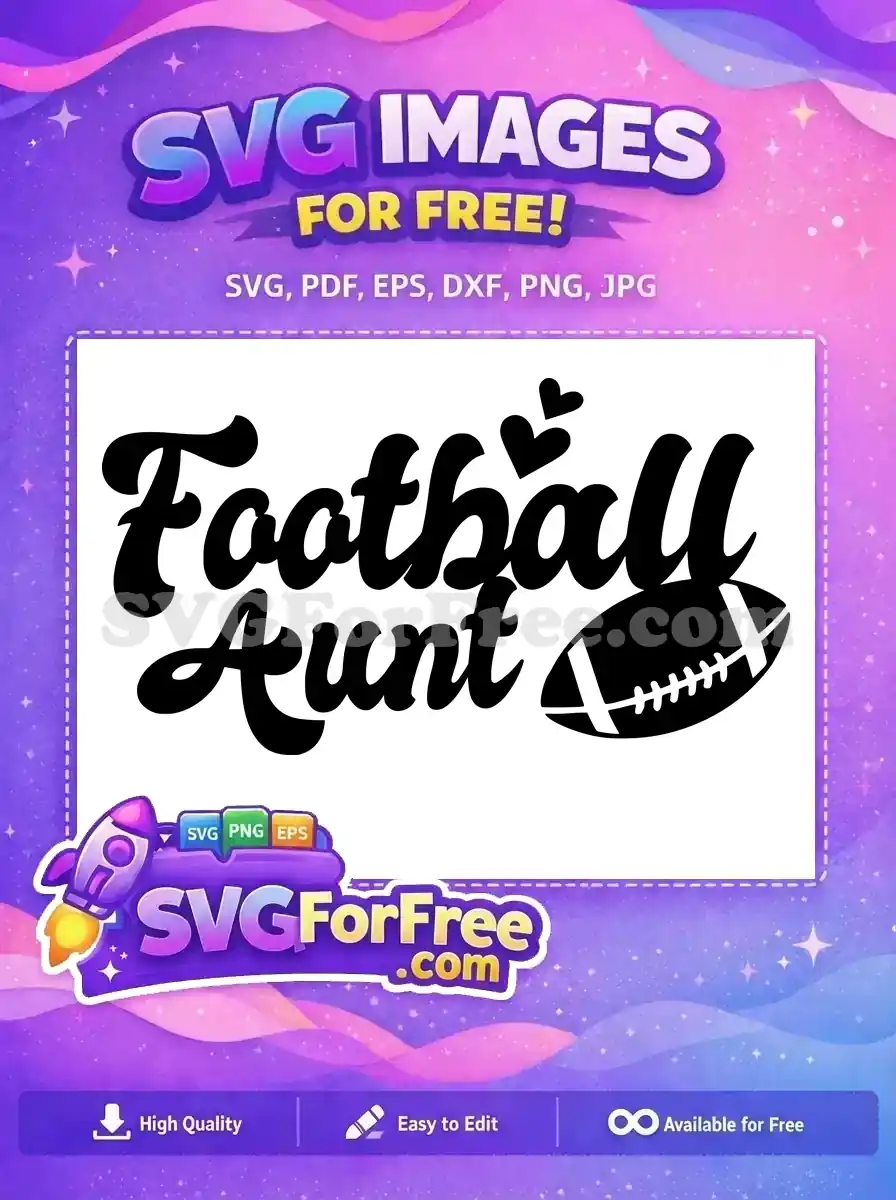 Free Football Aunt Script Free Hearts Football Graphic Family Quotes Free SVG