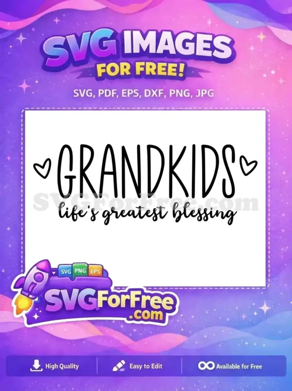 Free Grandkids blessing Free black hearts Family Quotes Free SVG