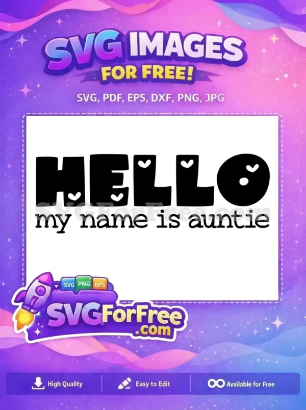 Free Hello Hearts Free Auntie Quote Family Quotes Free SVG