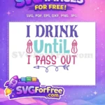 Free Purple I Drink Free Pink Bottles Family Quotes Free SVG - Instant Download