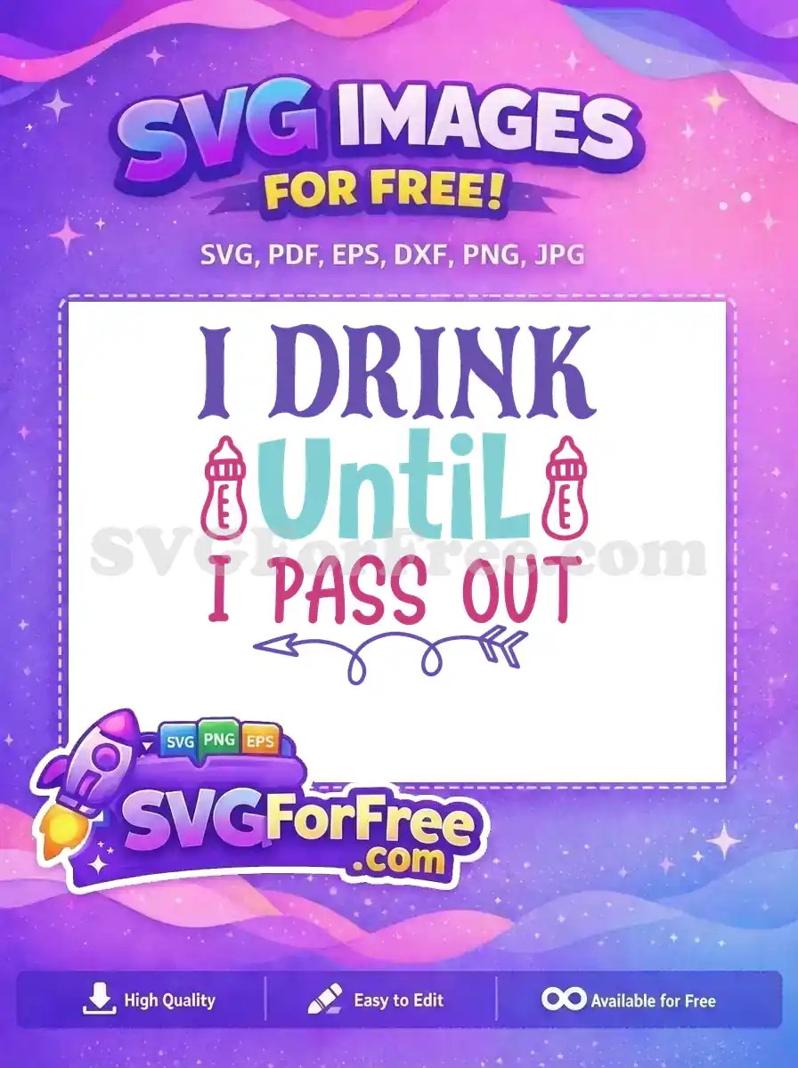 Free Purple I Drink Free Pink Bottles Family Quotes Free SVG