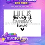 Free Life Yummy Quote Free Grandma's House Saying Family Quotes Free SVG - Instant Download