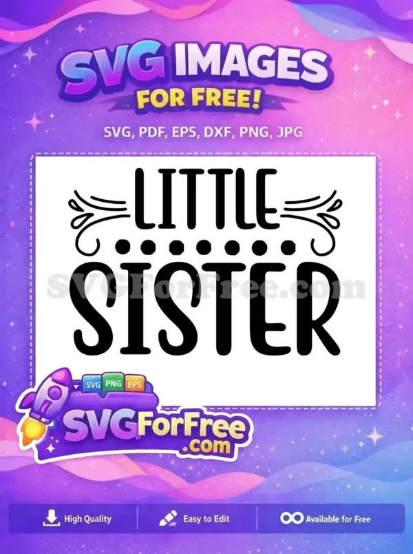 Free Swirl Accent Free Little Sister Family Quote Free SVG