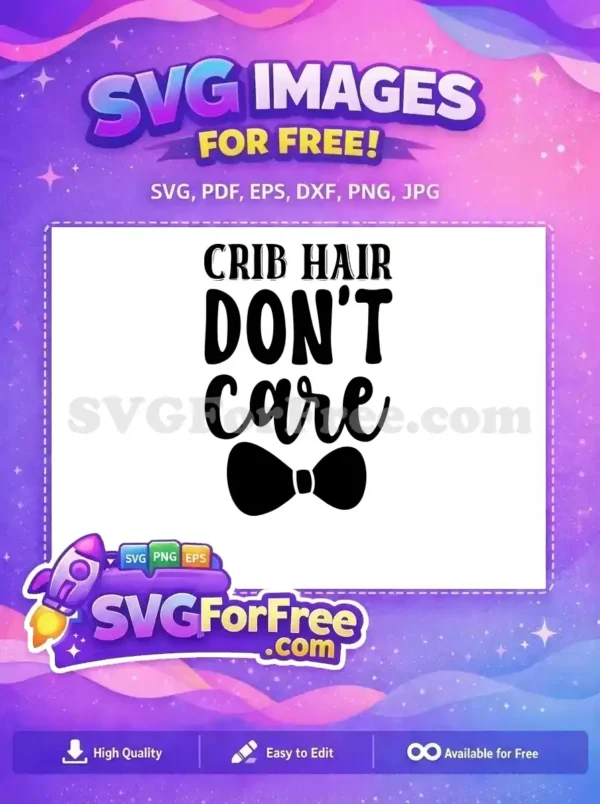 Free Crib Hair Free Dont Care Funny Family Free SVG Free Crib Hair Free Dont Care Funny Family Free SVG