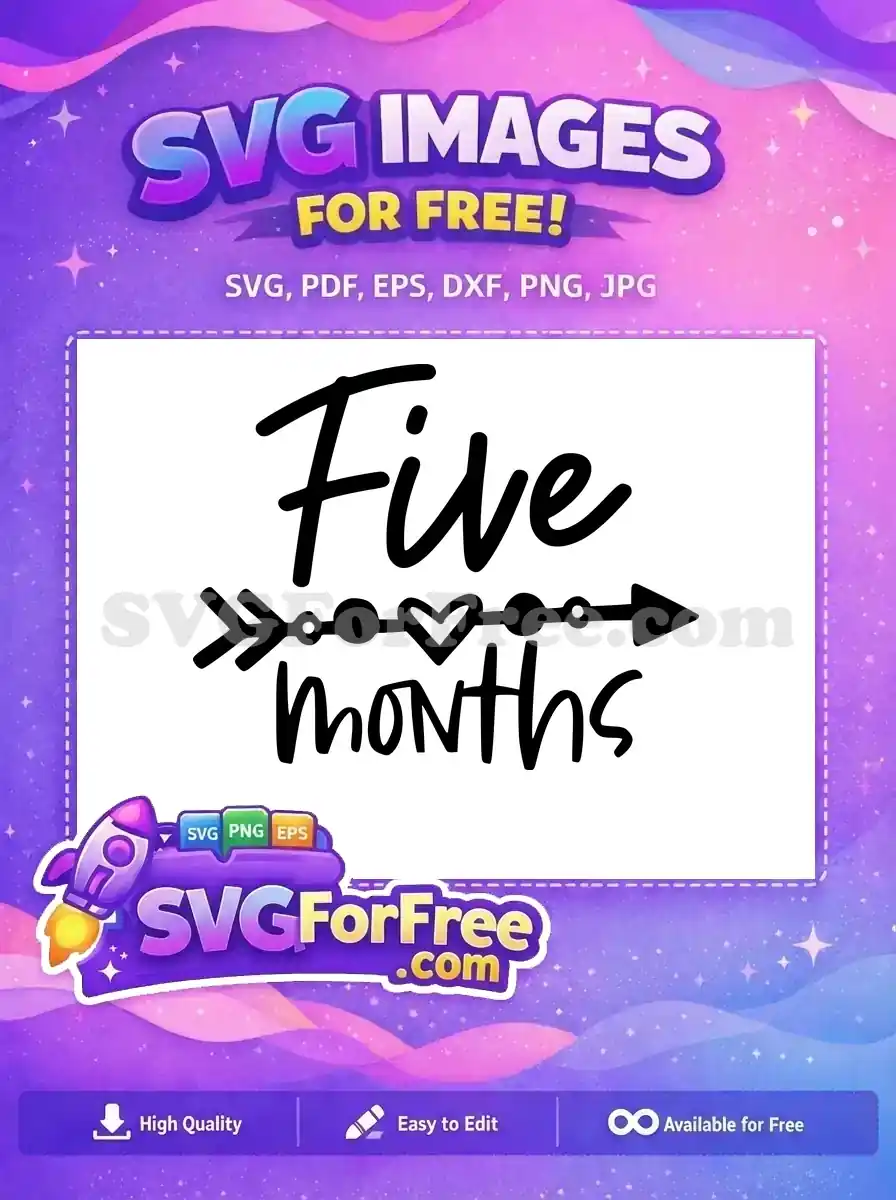 Free Black Five Months Free Heart Arrow Family Quotes Free SVG