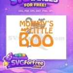 Free Orange Bats Free Ghost Mommy's Little Boo Family Quotes Free SVG - Instant Download