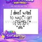 Free Nap FOMO Free Stars Rainbow Family Quote Free SVG - Instant Download