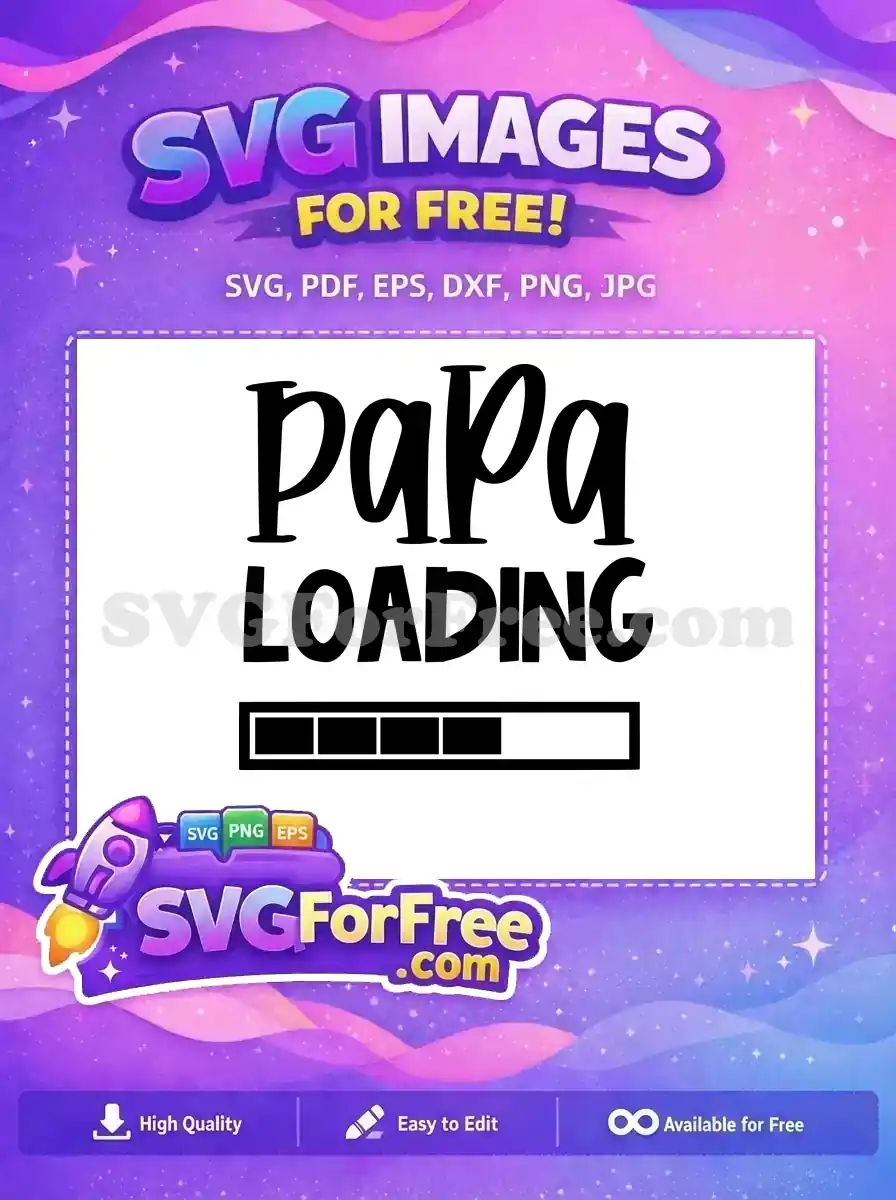 Free Hand Lettered Papa Free Progress Bar Family Announcement Free SVG