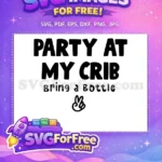 Free Party Crib Quote Free Bottle Hand Gesture Family Free SVG - Instant Download