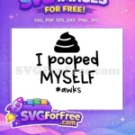 Free Awkward Poop Icon Free Funny Family Saying Humor Free SVG - Instant Download
