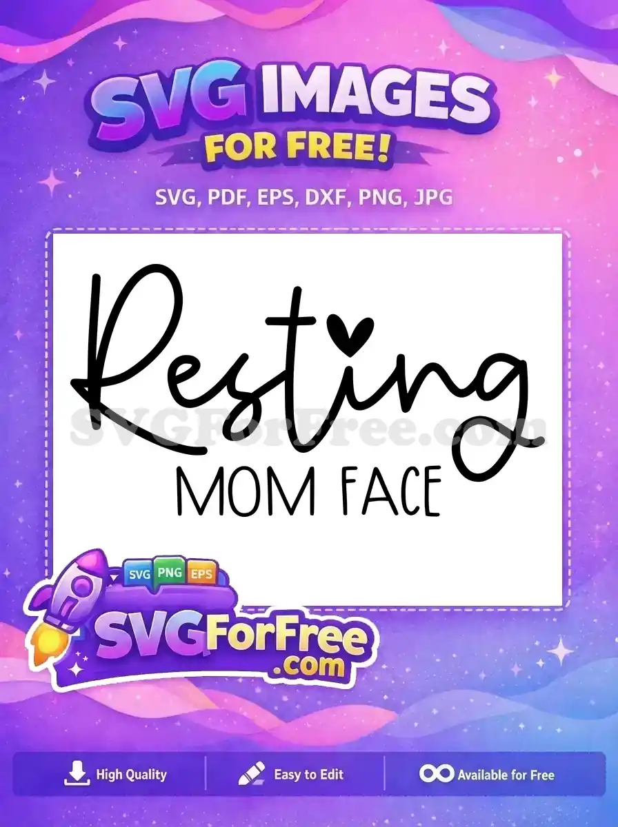 Free Resting Mom black Free heart accent Quotes Free SVG