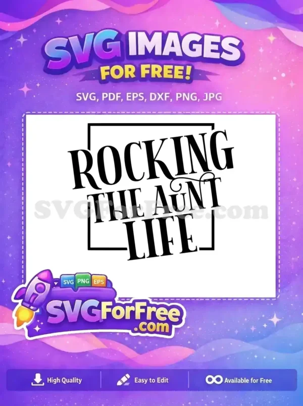 Free Rocking Aunt Life Quote Free Bold Serif Family Quotes Free SVG