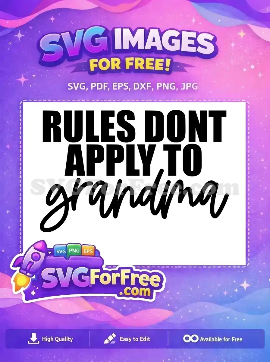 Free Uppercase Bold Text Free Script Font Grandma Message Family Quotes Free SVG