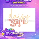 Free Daisy Girl Free Floral Pastel Family Quotes Free SVG - Instant Download