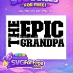 Free Bold Black Text Free Family Quotes Epic Grandpa Free SVG - Instant Download