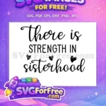 Free Black Script Strength Free Hearts Sisterhood Quote Family Quotes Free SVG - Instant Download