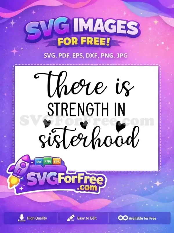 Free Black Script Strength Free Hearts Sisterhood Quote Family Quotes Free SVG