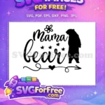 Free Mama Bear Flower Free Stars Heart Arrow Family Quotes Free SVG - Instant Download