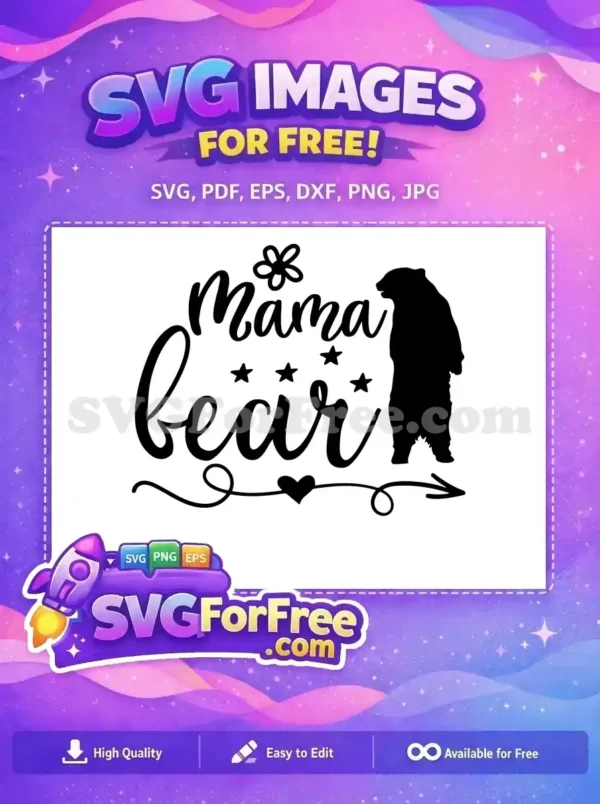 Free Mama Bear Flower Free Stars Heart Arrow Family Quotes Free SVG