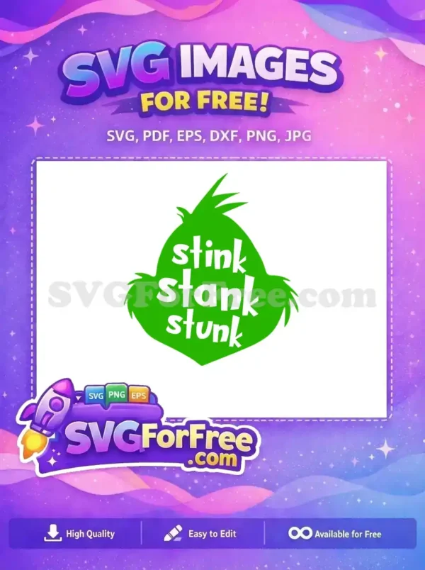 Free Stink Stank Stunk Free Grinch Expression Movie Free SVG