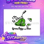Free Sam I Am Free Green Eggs Green Eggs and Ham Free SVG - Instant Download