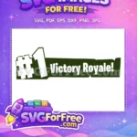 Free white one Free green Victory Royale Fortnite Free SVG - Instant Download