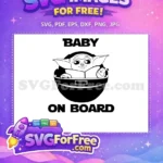 Free Cute Grogu Free Pram The Mandalorian Baby On Board Free SVG - Instant Download
