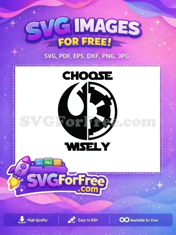 Free Rebel Symbol Free Imperial Star Wars Choose Wisely Free SVG