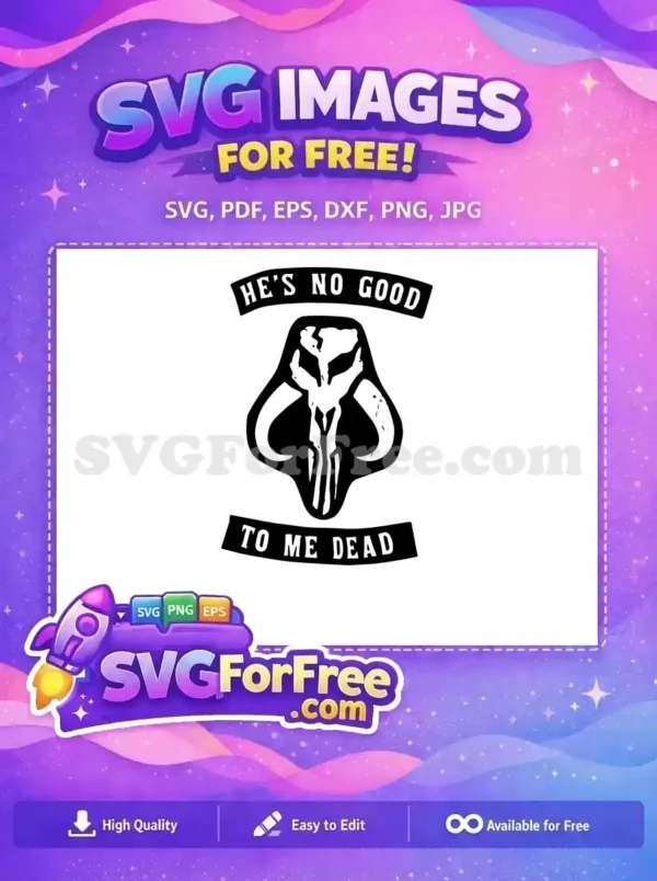 Free Black White Skull Free He's No Good Mandalorian Free SVG