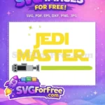 Free Yellow Jedi Master Title Free Green Lightsaber Weapon Star Wars Free SVG - Instant Download