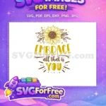 Free Gold Sunflower Free Embrace All That Is You Free SVG - Instant Download