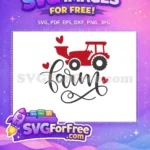 Free Red Tractor Free Hearts Farm SVG Free SVG - Instant Download