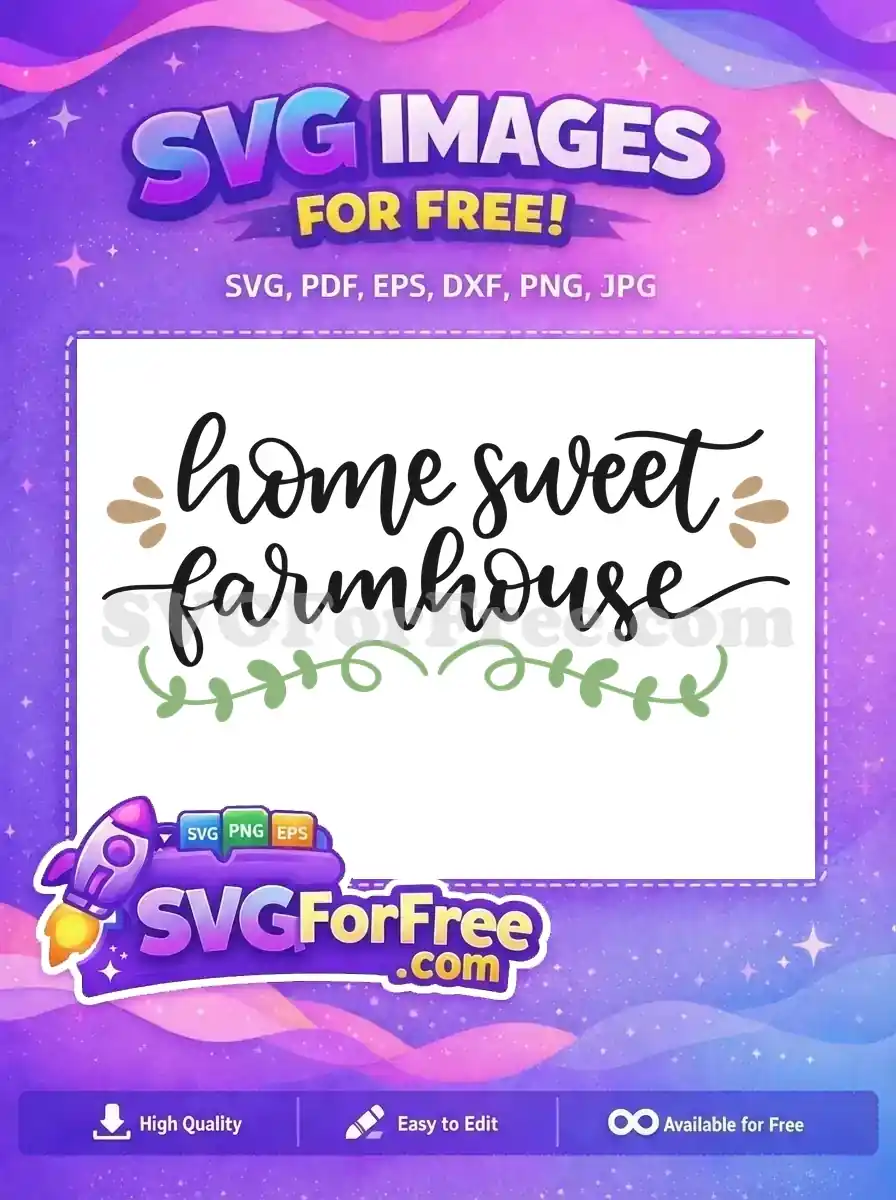 Free Home Sweet Free Farmhouse Decor Free SVG