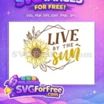 Free Yellow Sunflower Free Live by Sun Farm Free SVG - Instant Download