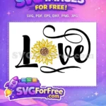Free Black Love Script Free Gold Sunflower Farm Free SVG - Instant Download