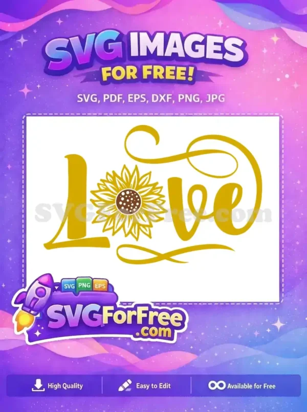 Free Farm Sunflower Love Free Lettering Decor Free SVG