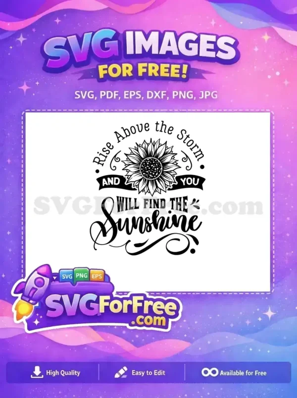 Free Rise Above Storm Free Sunflower Farm Free SVG Free Rise Above Storm Free Sunflower Farm Free SVG