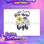 Free Rise Shine Lettering Free Sunflower Farm Free SVG - Instant Download